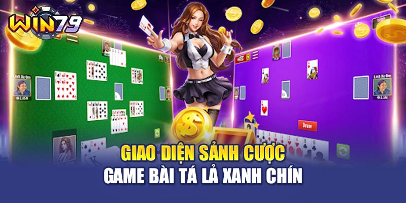 Giao diện sảnh cược game bài tá lả xanh chín
