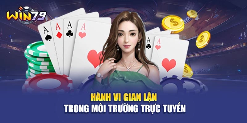 Hành vi gian lận trong môi trường trực tuyến