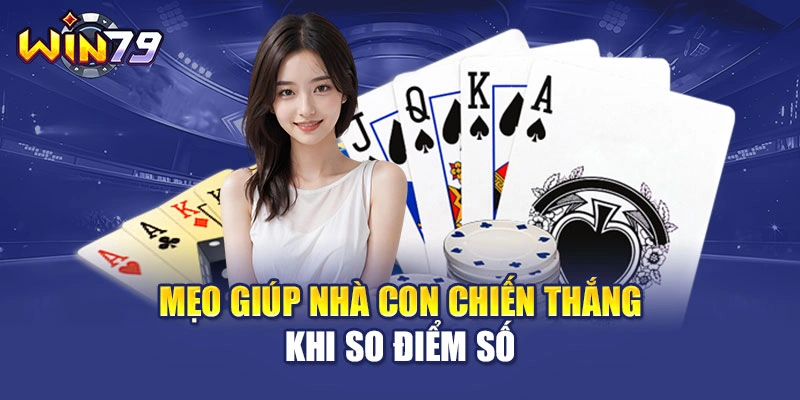 Mẹo giúp nhà con chiến thắng khi so điểm số